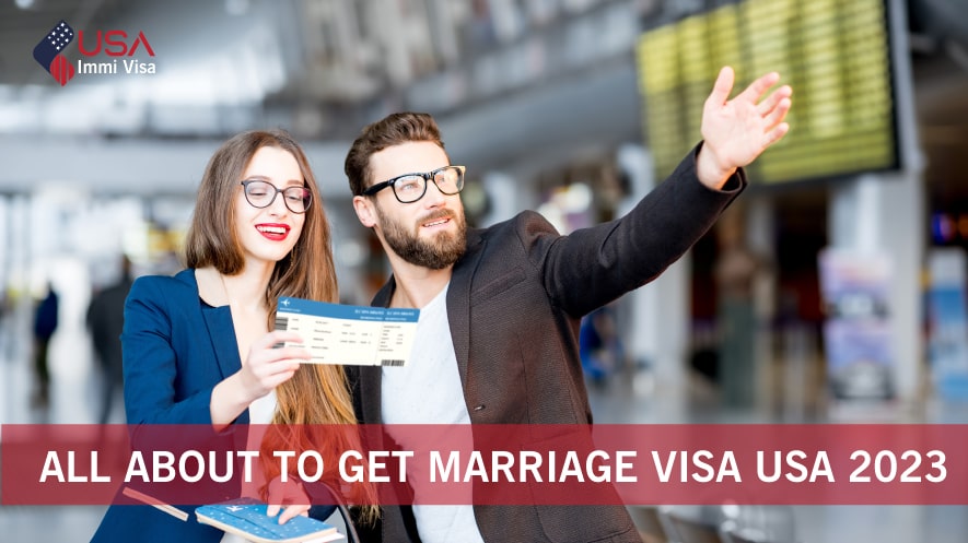 Get marriage visa usa