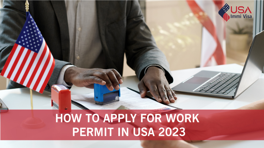 How To Apply For Work Permit I 
