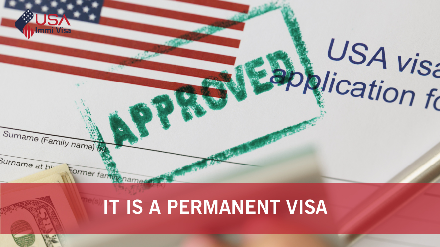 It is a permanent visa
