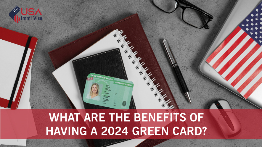 What Are the Benefits of Having a 2024 Green Card?