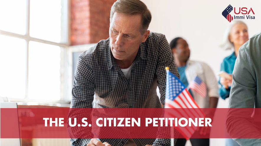 The U.S. Citizen Petitioner