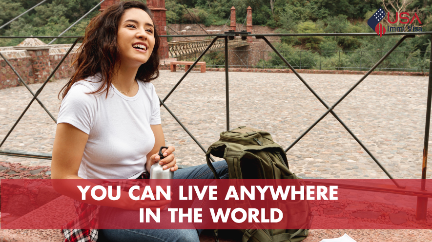 You can live anywhere in the world